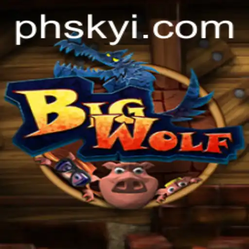 Unraveling the World of BigWolf: A Phsky Adventure