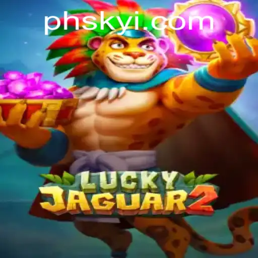 Discover the Thrilling World of Luckyjaguar2: An Exciting Gaming Experience